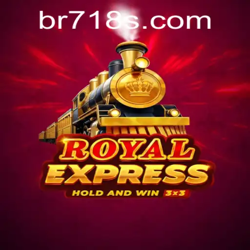 Royal Express: Unveiling the New Gaming Sensation with BR718